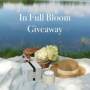 In Full Bloom Giveaway